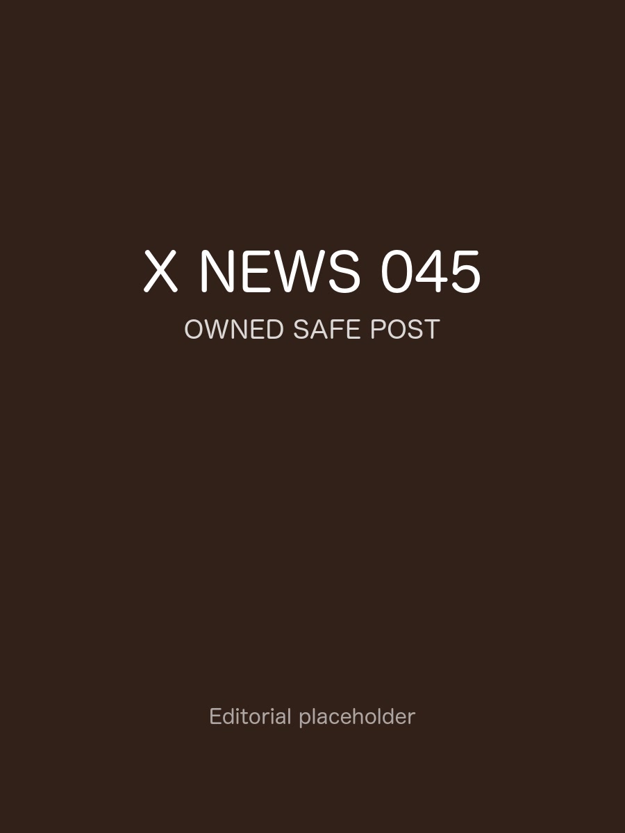 X News 热门观察 045
